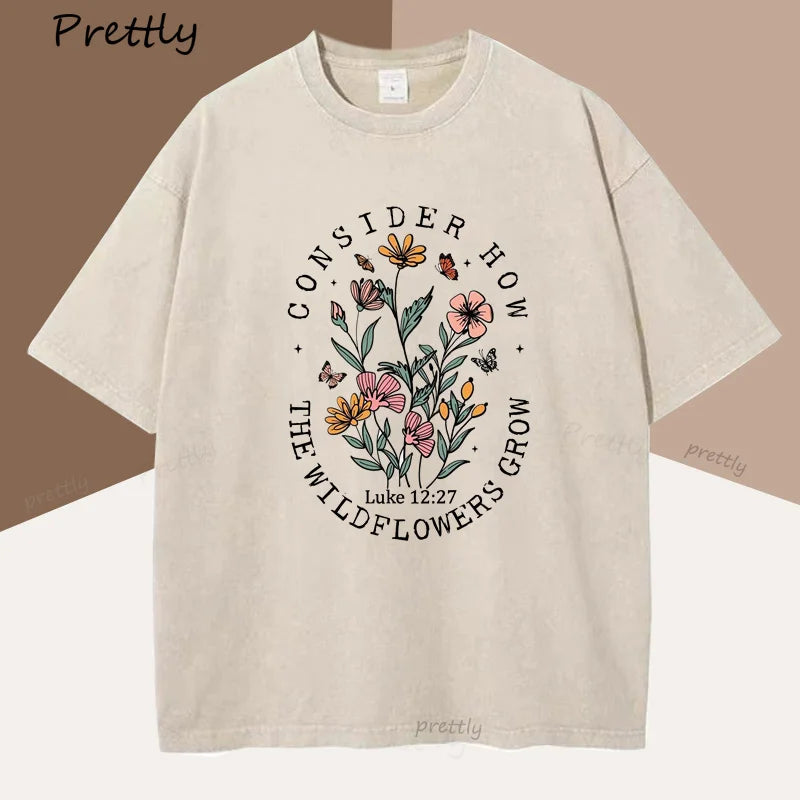Consider How The Wildflowers Grow T Shirt Woman Cotton Floral Christian T-Shirt Faith Bible Verse Tshirt Religious Clothes