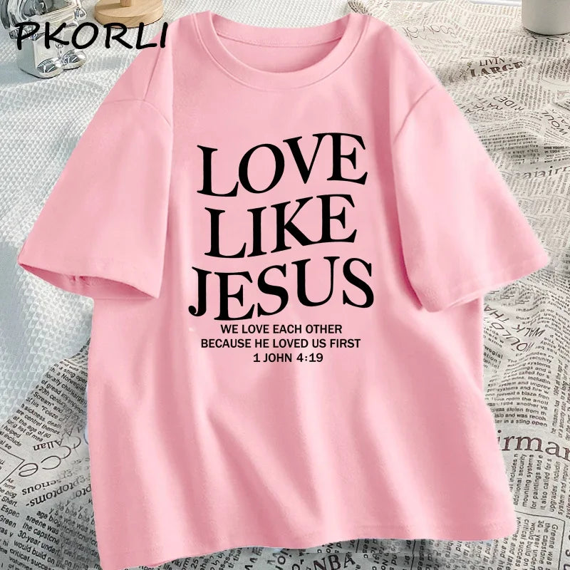 Love Like Jesus Christian Tshirts Faith Based Religious T-shirt Casual Short Sleeve Woman Clothes Streetwear O Neck Clothing