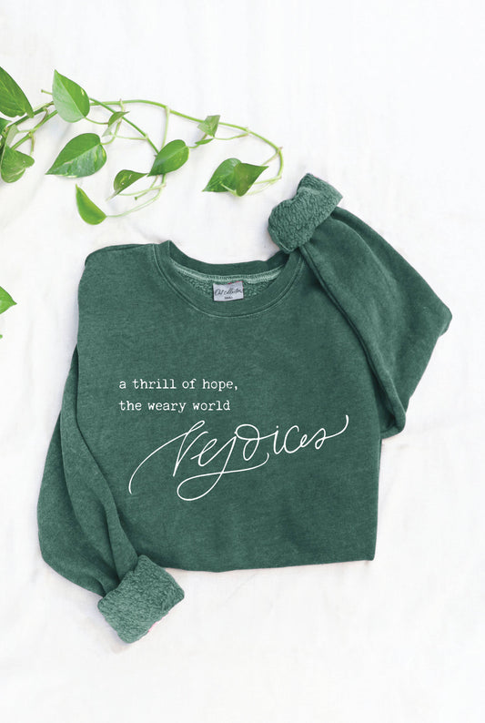 A THRILL OF HOPE  Mineral Washed Graphic Sweatshirt