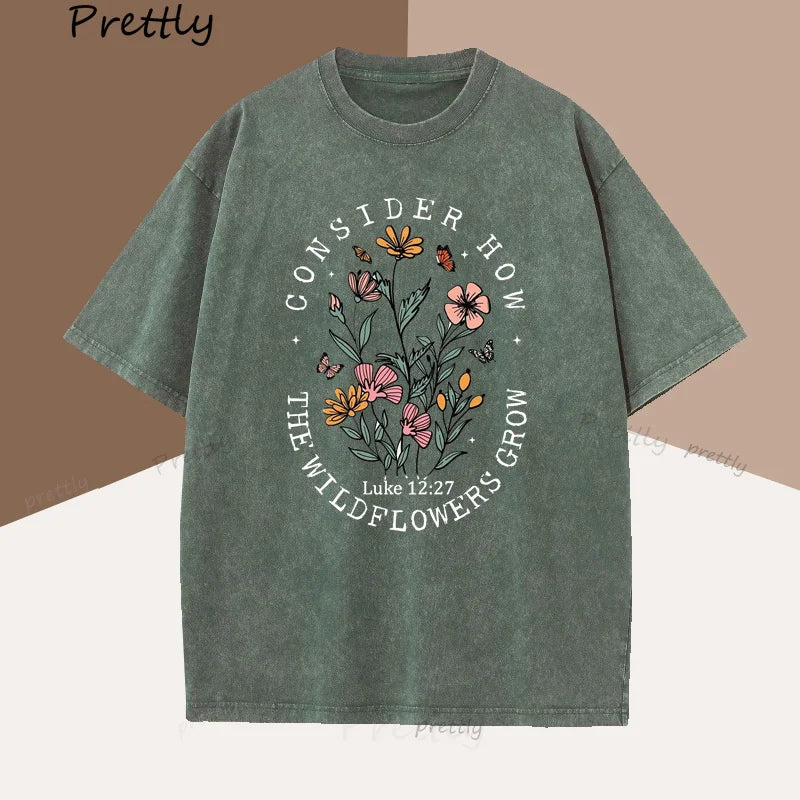 Consider How The Wildflowers Grow T Shirt Woman Cotton Floral Christian T-Shirt Faith Bible Verse Tshirt Religious Clothes