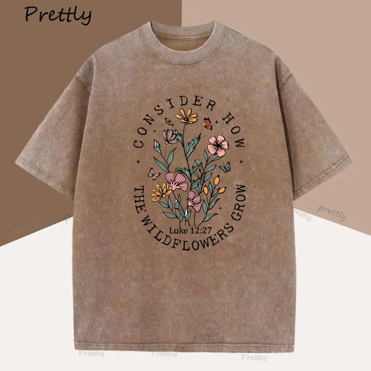 Consider How The Wildflowers Grow T Shirt Woman Cotton Floral Christian T-Shirt Faith Bible Verse Tshirt Religious Clothes