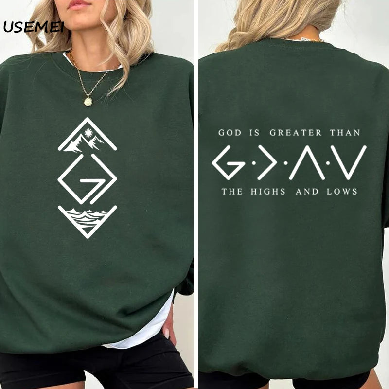 God Is Greater Than The Highs and Lows Round Neck Sweatshirt Christian Religious Faith Hoodie Bible Jesus Lover God Clothes