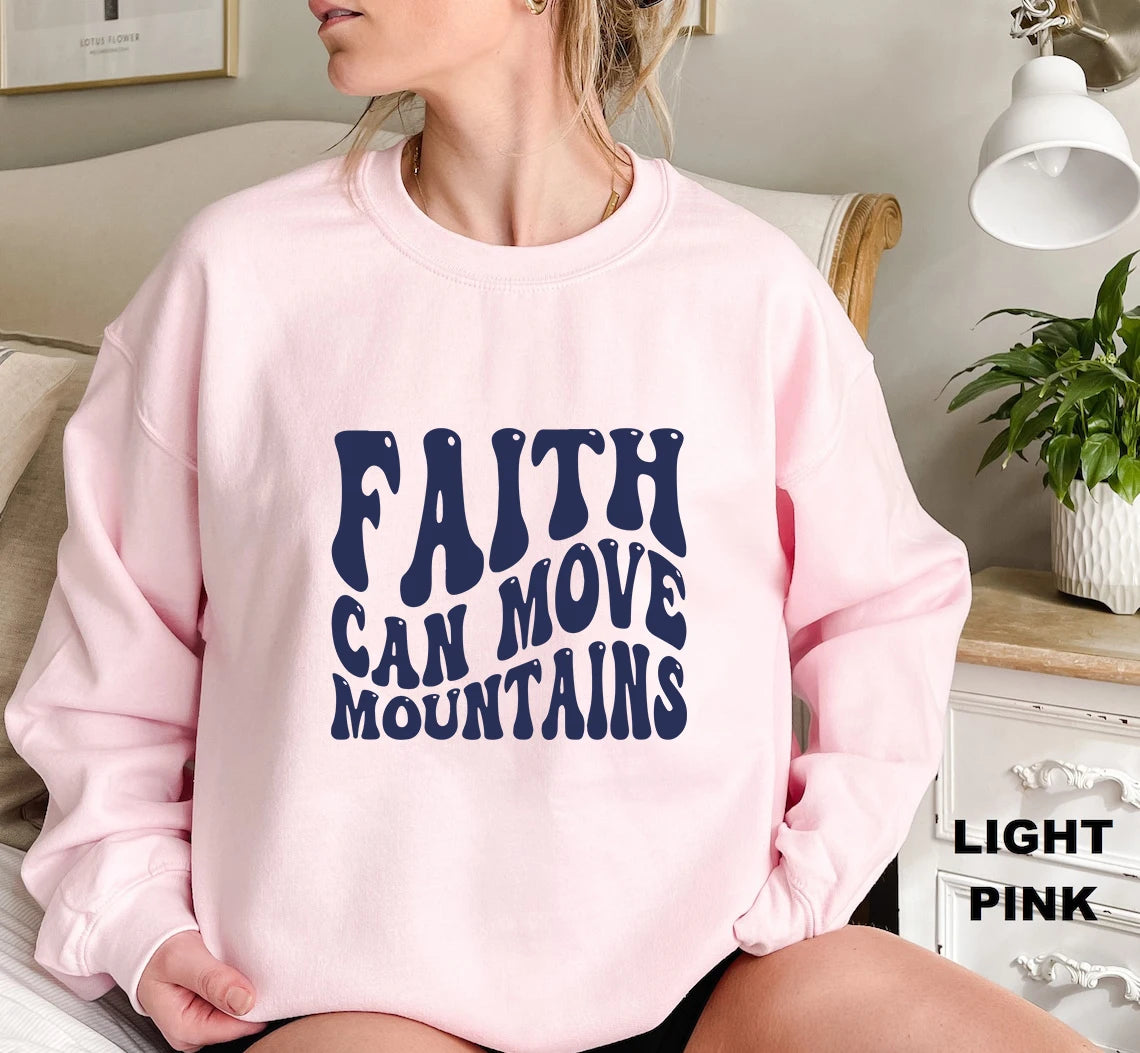Faith Can Move Mountains Women Sweatshirt Religious Clothes Inspirational Bible Verse Graphic Hoodies Easter Top Mountain Jumper