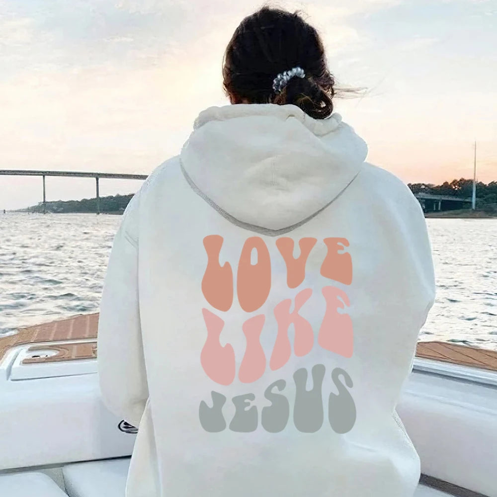 Love Like Jesus Hoodie Christian Bible Verse Hooded Sweatshirt Religious Faith Pullover Jesus Save Us Groovy Women Christian Top