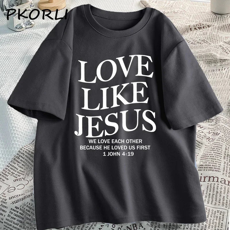 Love Like Jesus Christian Tshirts Faith Based Religious T-shirt Casual Short Sleeve Woman Clothes Streetwear O Neck Clothing