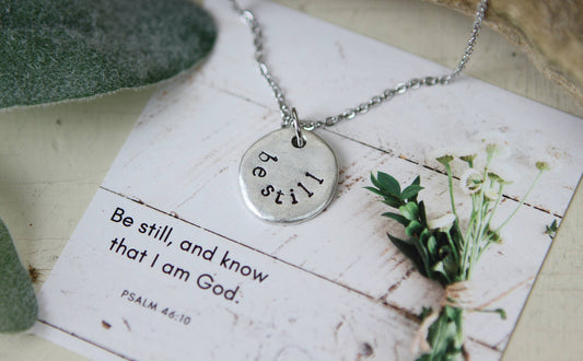 Be Still Hand Stamped Scripture Necklace