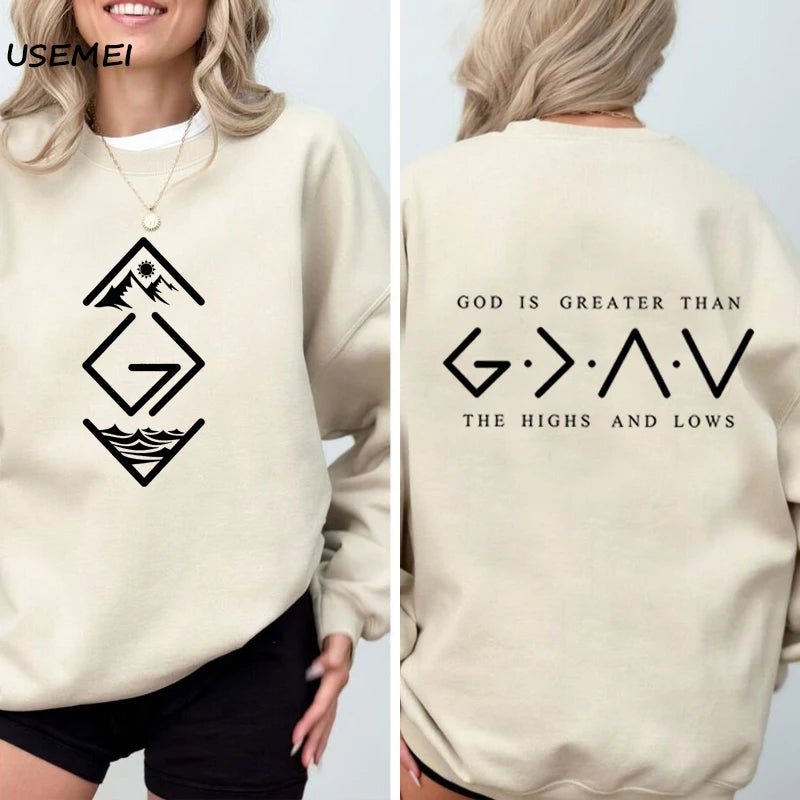 God Is Greater Than The Highs and Lows Round Neck Sweatshirt Christian Religious Faith Hoodie Bible Jesus Lover God Clothes